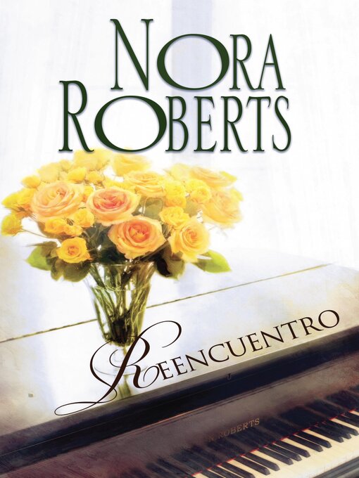 Title details for Reencuentro by Nora Roberts - Available